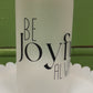 'Be Joyful Always' 16oz. Glass Can Tumbler