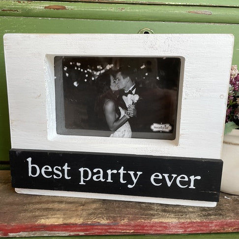 Best Party Ever White and Black 4"x6" Frame