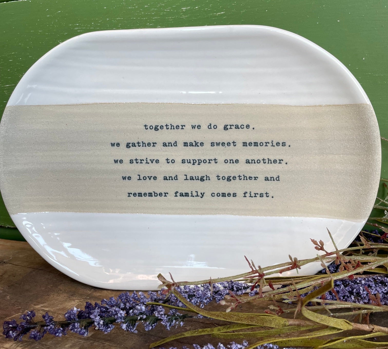 'together we do grace. we gather and make sweet memories. we strive to support one another. we love and laugh together and remember family comes first" platter gift set