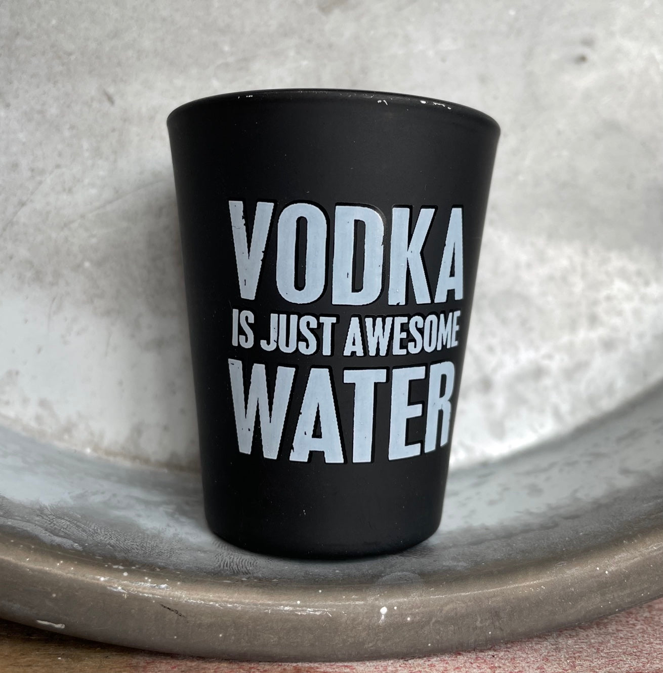 "vodka is just awesome water" black shot glass
